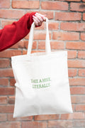 Take A Hike. Literally. Tote - Natural